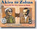*Akira to Zoltan: Twenty-Six Men Who Changed the World* by Cynthia Chin-Lee, illustrated by Megan Halsey & Sean Addy - tweens/young readers book review