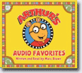 *Arthur's Audio Favorites* by Marc Brown