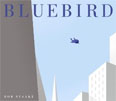 *Bluebird* by Bob Staake