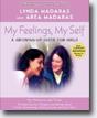 *My Feelings, My Self: A Growing-Up Journal for Girls (2nd Ed.)* by Lynda & Area Madaras, illustrated by Jackie Aher, illustrated by Jackie Aher - tweens/young readers book review