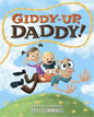 *Giddy-Up, Daddy!* by Troy Cummings