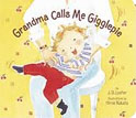 *Grandma Calls Me Gigglepie* by J.D. Lester, illustrated by Hiroe Nakata