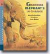*Grandma Elephant's in Charge* by Martin Jenkins, illustrated Ivan Bates