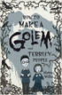 *How to Make a Golem and Terrify People* by Alette J. Willis - middle grades book review
