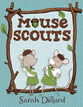 *Mouse Scouts* by Sarah Dillard - click here for our elementary readers book review