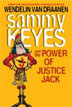 *Sammy Keyes and the Power of Justice Jack* by Wendelin Van Draanen - middle grades book review