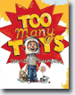 *Too Many Toys* by David Shannon