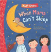 *When Mama Can't Sleep (Tuff Books)* by Natascha Rosenberg and Christa Kempter